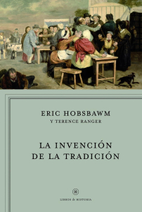 10 La invención de la tradición - Eric Hobsbawm y Terence Ranger