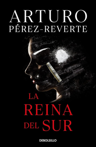 2 La reina del sur Arturo Pérez-Reverte