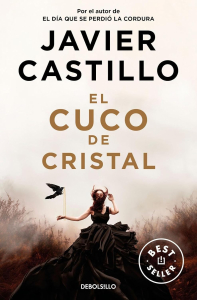 3 El cuco de cristal Javier Castillo