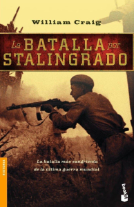 3 La batalla por Stalingrado William Craig