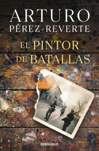 8 El pintor de batallas Arturo Pérez-Reverte