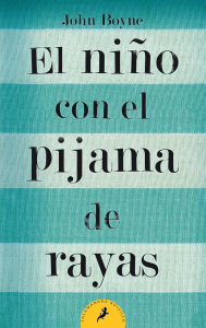 9 El niño con el pijama de rayas John Boyne