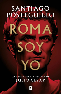 9 Roma soy yo Santiago Posteguillo